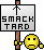 smacktard :smacktard: